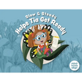 Slow and Steady Helps Tia Get Ready - Paperback