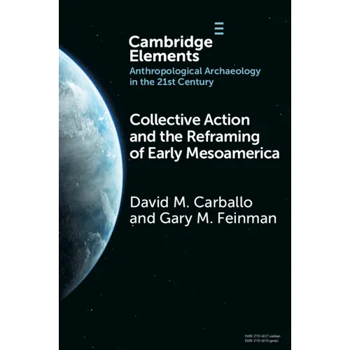 Collective Action and the Reframing of Early Mesoamerica - Paperback