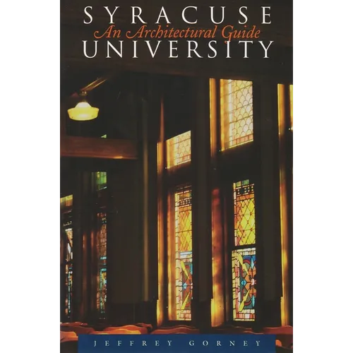 Syracuse University: An Architectural Guide - Paperback