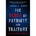 The Blood of Patriots and Traitors: Volume 2 - Paperback