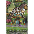 The Legends of Rasa, Vol. I: A Cozy Slice-of-Life Fantasy Story Collection - Paperback