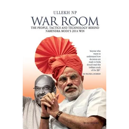 War Room: The People, Tactics and Technology behind Narendra Modi's 2014 Win - Paperback