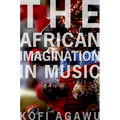 African Imagination in Music P - Paperback