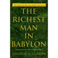 The Richest Man in Babylon: The Success Secrets of the Ancients - Paperback
