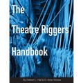 The Theatre Riggers' Handbook - Paperback