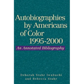 Autobiographies by Americans of Color, 1995-2000 - Hardcover