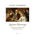 Against Marriage: An Egalitarian Defence of the Marriage-Free State - Paperback