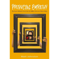 Producing Empathy: The Secret Method I Use to Get 100 Million Views on Videos Online - Paperback