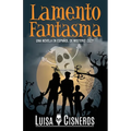 Lamento Fantasma: Una novela en español de misterio cozy - Paperback