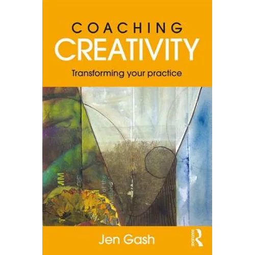 Coaching Creativity: Transforming Your Practice - Paperback