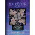 You Better Run - Hardcover