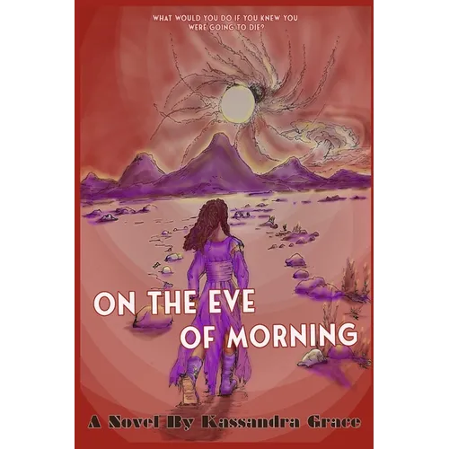 On The Eve Of Morning - Paperback