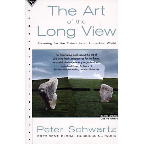 The Art of the Long View: Planning for the Future in an Uncertain World - Paperback