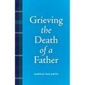 Grieving the Death of a Father - Paperback