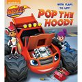 Pop the Hood! (Blaze and the Monster Machines) - Board Book