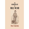 The Authentic Life Of Billy The Kid - Paperback