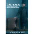 Ebenezer: The True Life Story of Ebenezer Scrooge - Paperback