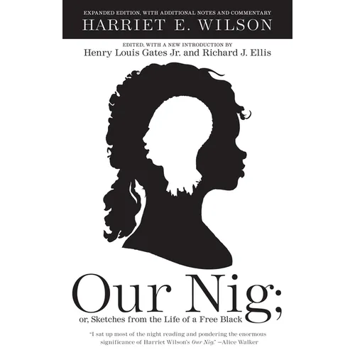 Our Nig: or, Sketches from the Life of a Free Black - Paperback