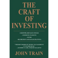 The Craft of Investing: Growth and Value Stocks * Emerging Markets * Funds * Retirement and Estate Planning - Paperback