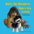 Harry the Havanese Makes New Friends - Paperback