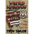 Weird Highway: Missouri - Paperback