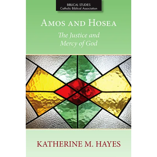 Amos and Hosea: The Justice and Mercy of God - Paperback