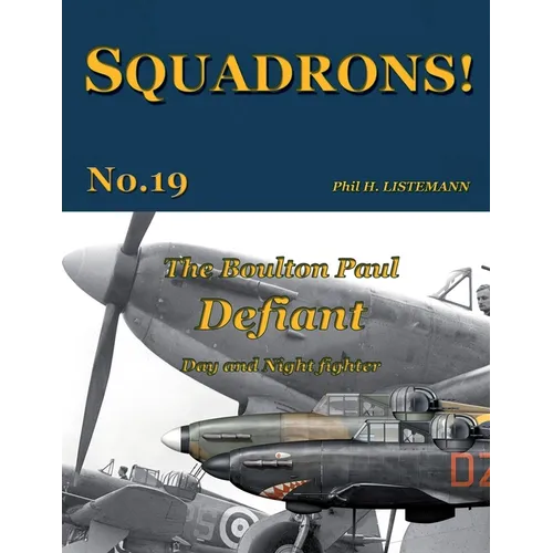 The Boulton Paul Defiant: Day and Night fighter - Paperback