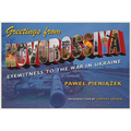 Greetings from Novorossiya: Eyewitness to the War in Ukraine - Paperback