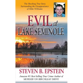 Evil at Lake Seminole: The Shocking True Story Surrounding the Disappearance of Mike Williams - Paperback