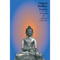 Original Buddhist Sources: A Reader - Paperback
