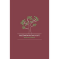 Buddhism in Daily Life - Paperback
