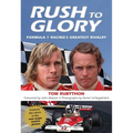 Rush to Glory: FORMULA 1 Racing's Greatest Rivalry - Paperback