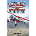 Sky High Danger - Hardcover