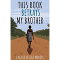 This Book Betrays My Brother - Paperback