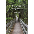 A Journey to Forgiveness - Paperback