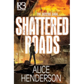 Shattered Roads - Paperback