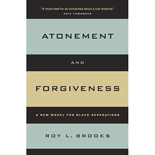 Atonement and Forgiveness: A New Model for Black Reparations - Paperback