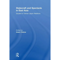 Statecraft and Spectacle in East Asia: Studies in Taiwan-Japan Relations - Paperback