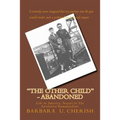 "The Other Child" - Abandoned: Life in America. Sequel to The Auschwitz Kommandant. - Paperback