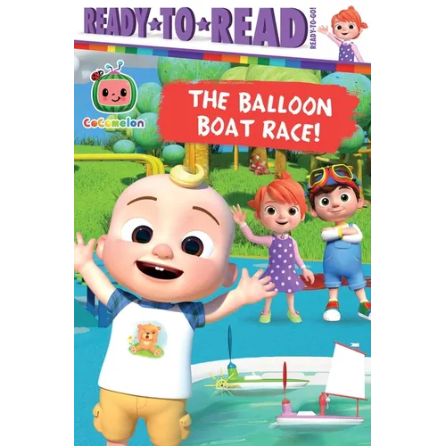 The Balloon Boat Race!: Ready-To-Read Ready-To-Go! - Hardcover