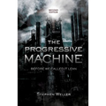 The Progressive Machine: Before We Called It Lean - Paperback