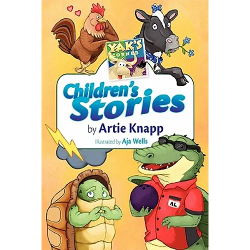 Yak's Corner: Children's Stories by Artie Knapp - Paperback