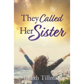 They Called Her Sister - Paperback