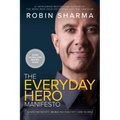 The Everyday Hero Manifesto: Activate Your Positivity, Maximize Your Productivity, Serve the World - Paperback