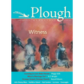 Plough Quarterly No. 6: Witness - Paperback