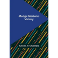 Madge Morton's Victory - Paperback