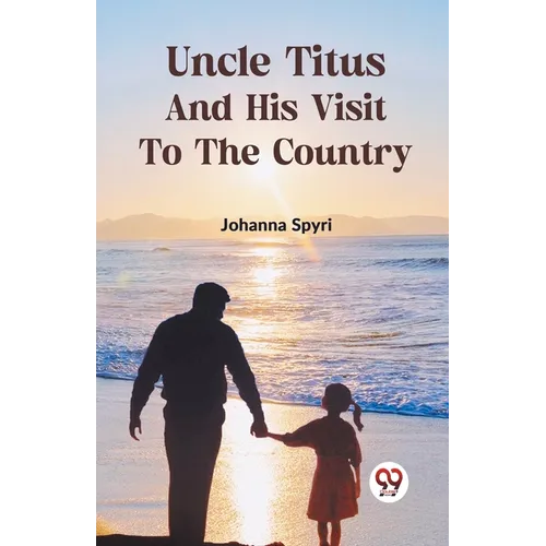 Uncle Titus And His Visit To The Country - Paperback