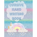 Cursive Hand Writing Book: Over the rainbow to practice cursive writing for kids age 8-12 - Paperback