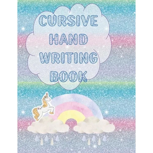 Cursive Hand Writing Book: Over the rainbow to practice cursive writing for kids age 8-12 - Paperback