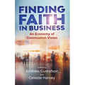 Finding Faith in Business: An Economy of Communion Vision - Paperback